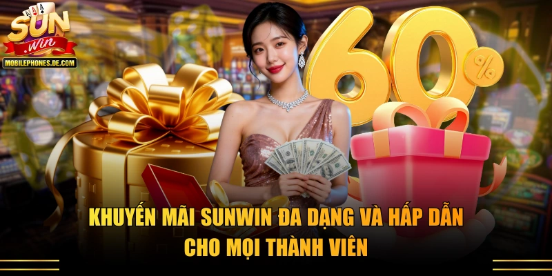 Khuyến mãi Sunwin đa dạng và hấp dẫn cho mọi thành viên
